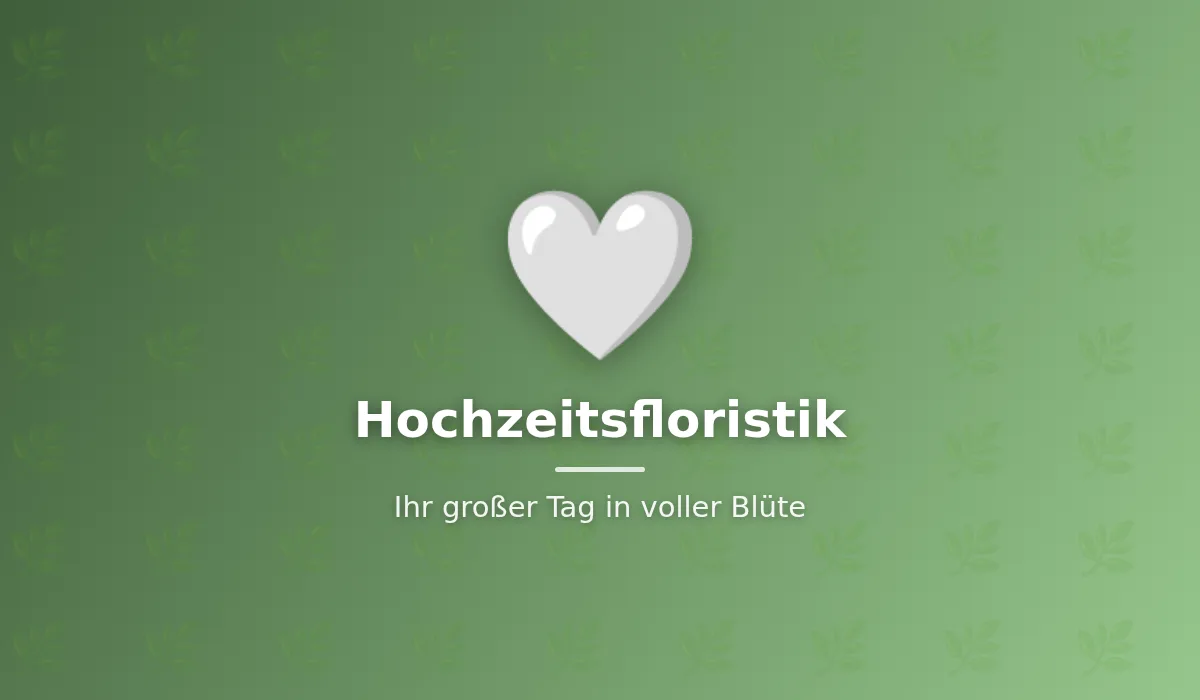 Hochzeitsfloristik der Blumenstube Rosenrot