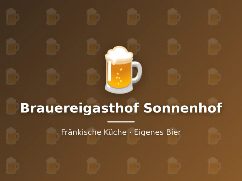 Brauereigasthof Sonnenhof – fränkische Küche und eigenes Bier in Bamberg