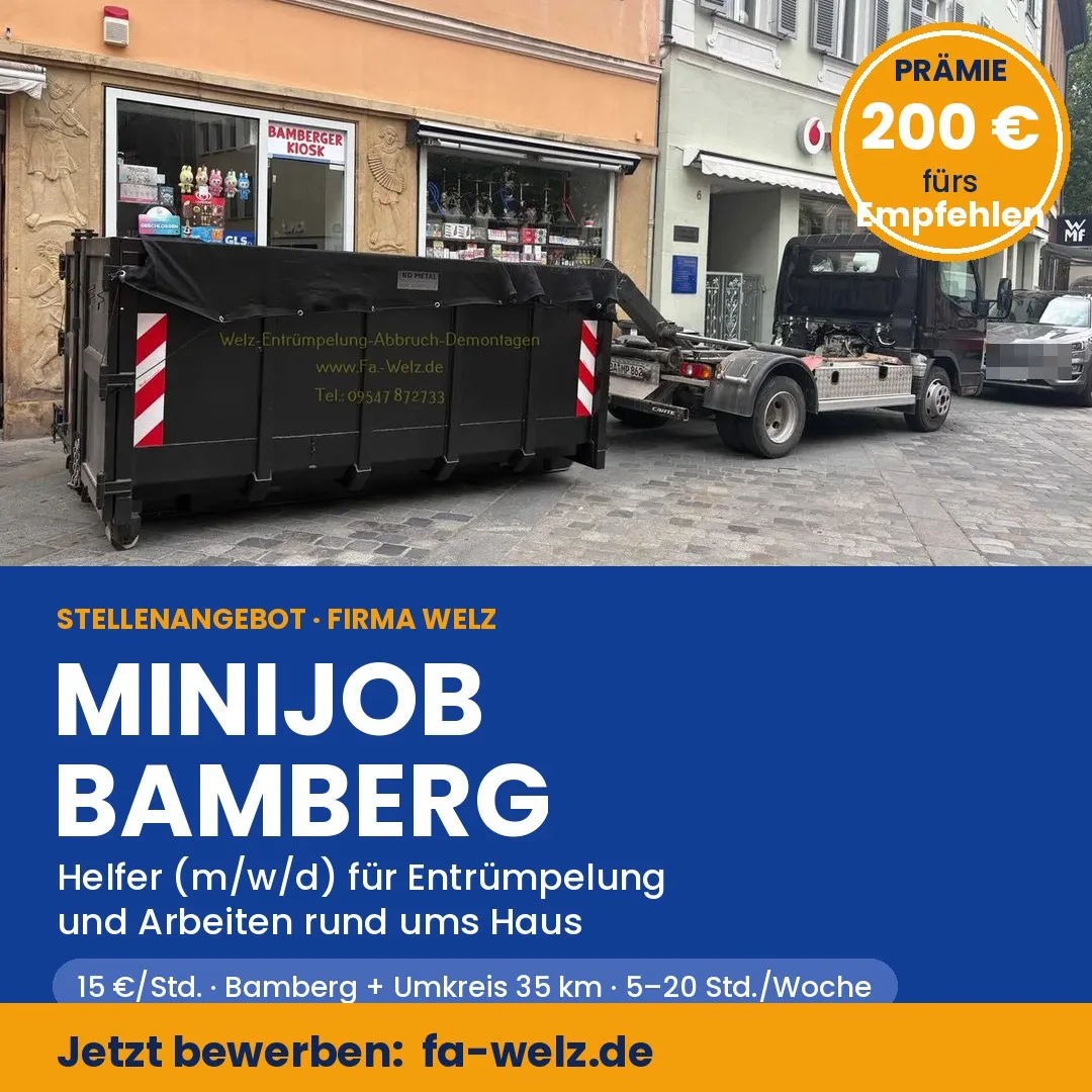 Stellenangebot Minijob Bamberg: Helfer für Entrümpelung, 15 Euro pro Stunde, Firma Welz Rattelsdorf